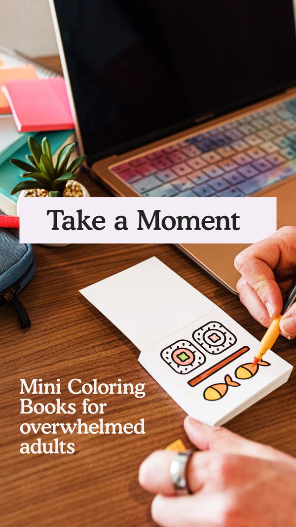 Take a Moment – Mini Coloring Books for Overwhelmed Adults — A Brighter Year ad creative