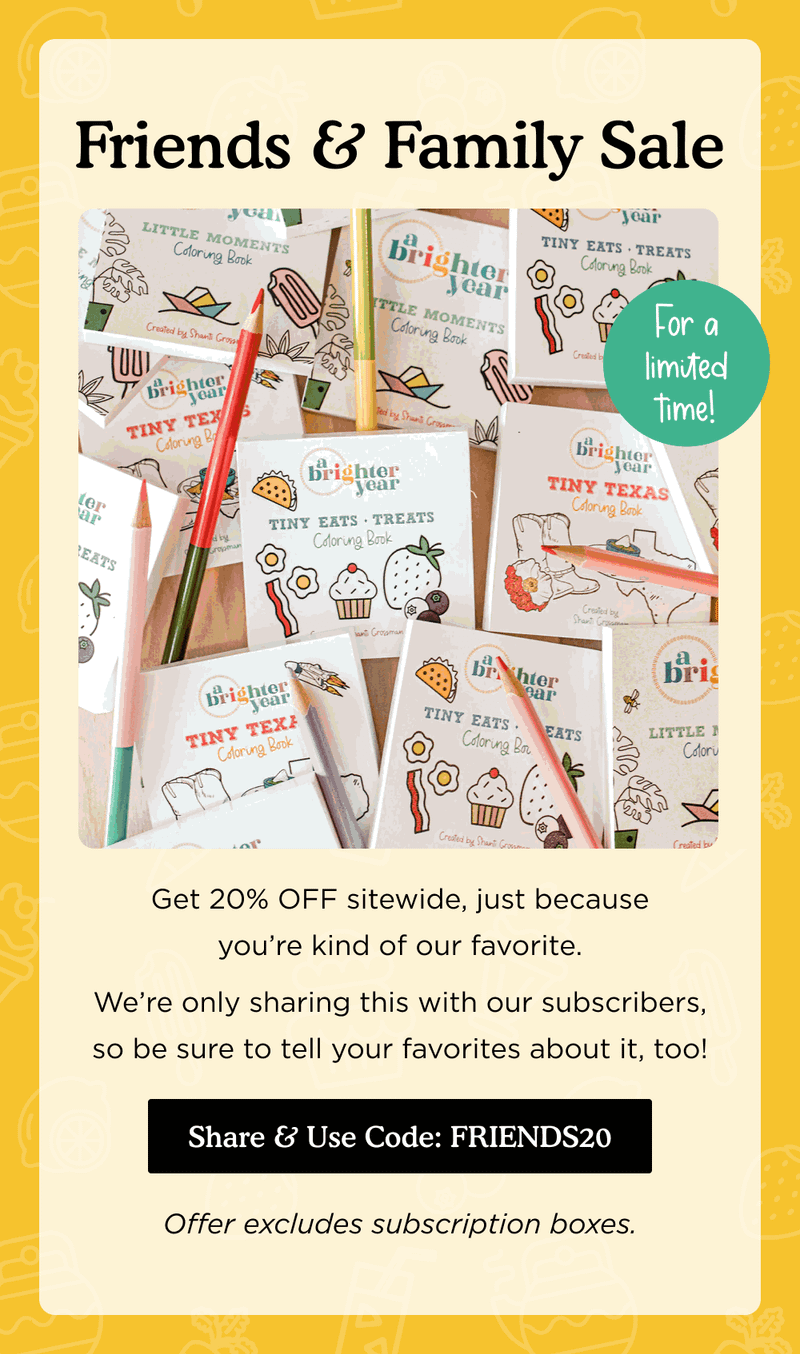 Promotional email — Friends And Family Sale by Brighter Year