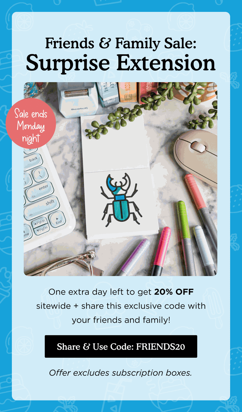 Promotional email — Friends Family Surprise Extension by Brighter Year