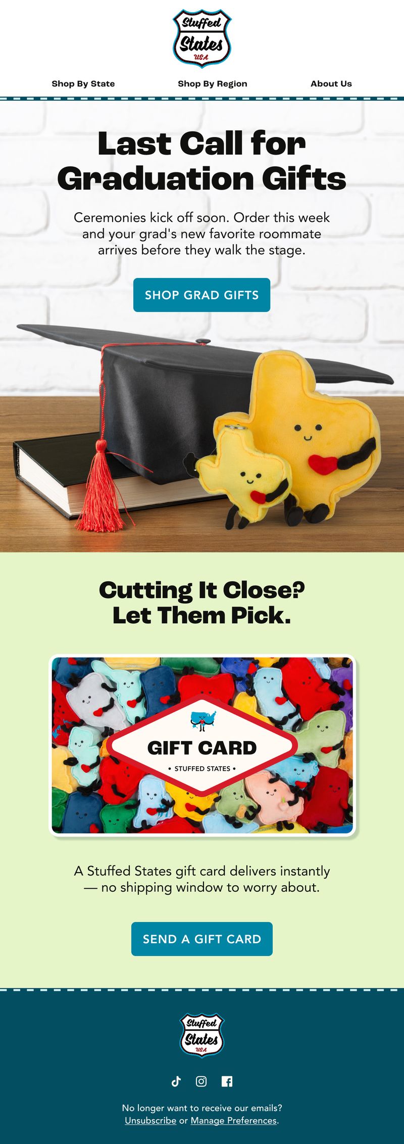 Seasonal email — Last Call for Graduation Gifts by Stuffed States
