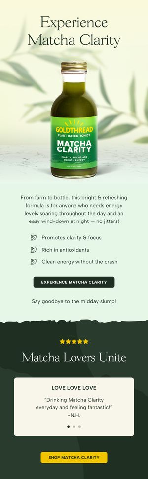 Experience Matcha Clarity Drink — Goldthread email